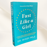 Fast Like a Girl by Dr. Mindy Pelz – Women's Fasting Guide Paperback