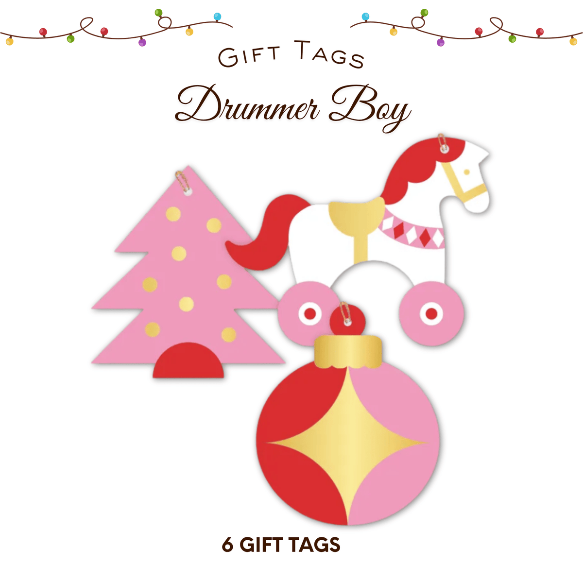 Drummer Boy Christmas Gift Tags 6 Pack featuring a rocking horse, pink Christmas tree and colourful festive bauble designs.